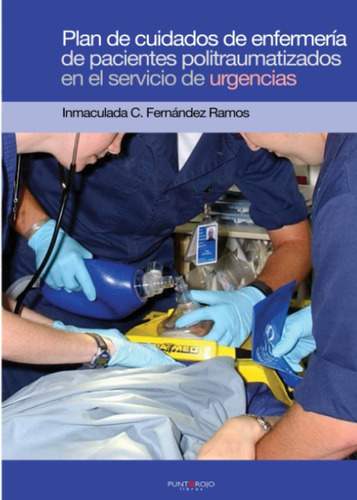 Libro: Plan De Cuidados De Enfermería De Pacientes Politraum