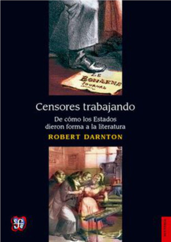 Censores Trabajando - Robert Darnton - Nuevo - Original