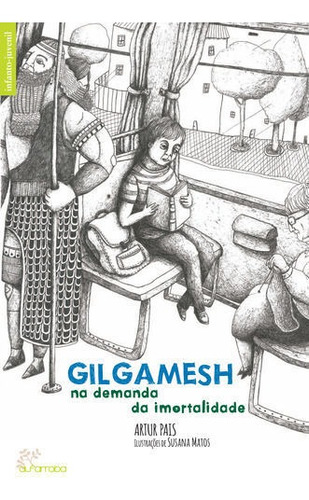 Libro Gilgamesh - Na Demanda Da Imortalidade - Pais, Artur