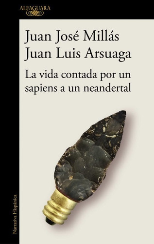 Vida Contada Por Un Sapiens A Un Neandertal / Millás (envíos