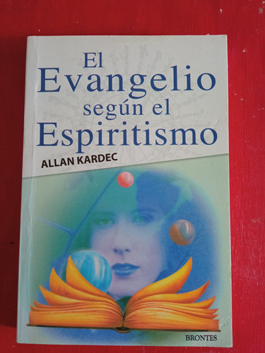El Evagengelio Según El Espiritismo, Allan Kardec 