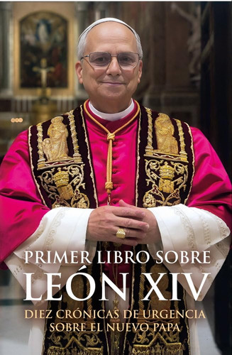 Primer Libro Sobre León Xiv - Miguel Gallardo