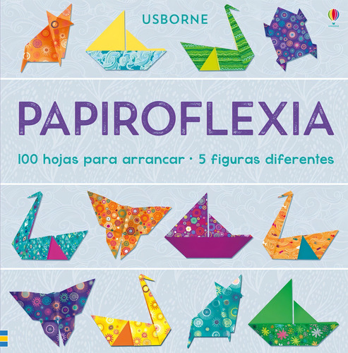Papiroflexia. Lucy Bowman - Anni Betts. Usborne Hojas Diseño