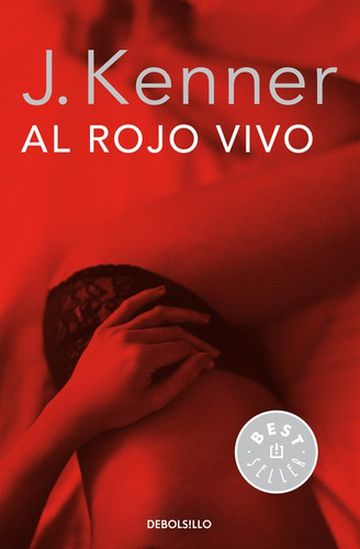 Libro Al Rojo Vivo - Kenner, J.