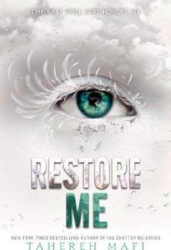 Shatter Me # 4: Restore Me