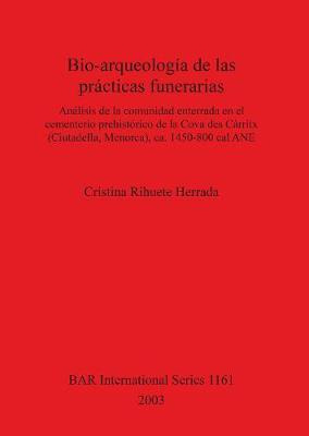 Libro Bio-arqueologia De Las Practicas Funerarias : Anali...