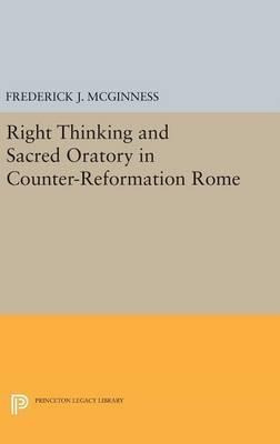 Right Thinking And Sacred Oratory In Counter-reformation ...