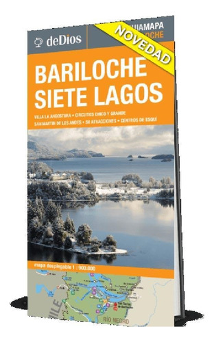 Bariloche - 7 Lagos - Guia Mapa-de Dios, Julian-de Dios Edit