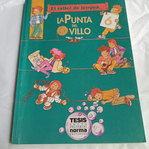 Libro La Punta Del Ovillo 6 Taller De Lengua Norma Tesis 