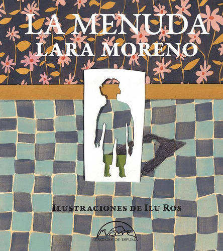 La Menuda, De Moreno, Lara. Editorial Paginas De Espuma, Tapa Dura En Español