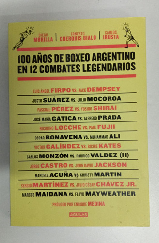 100 Años De Boxeo Argentino En 12 Combates Legendarios (Usado)