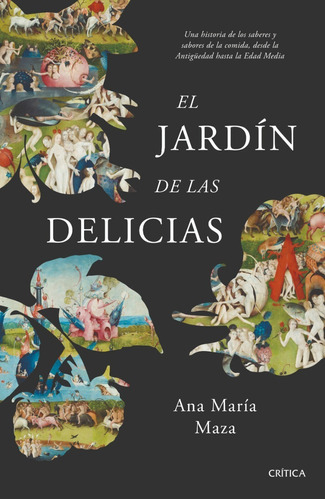 Libro El Jardín De Las Delicias - Ana María Maza