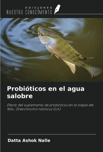 Libro: Probióticos En El Agua Salobre: Efecto Del Suplemento
