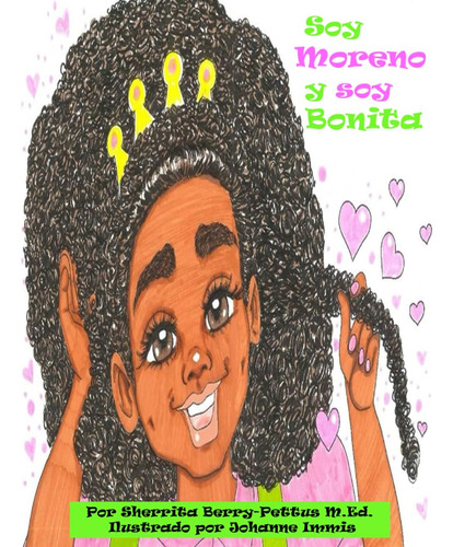 Libro: Soy Morena Y Soy Bonita (spanish Edition)