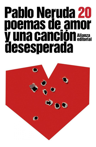 Libro: Veinte Poemas De Amor Y Una Canción Desesperada. Neru