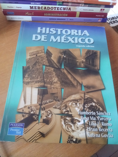 Historia De México - Humberto Sánchez / Rosa Ma. Parcero