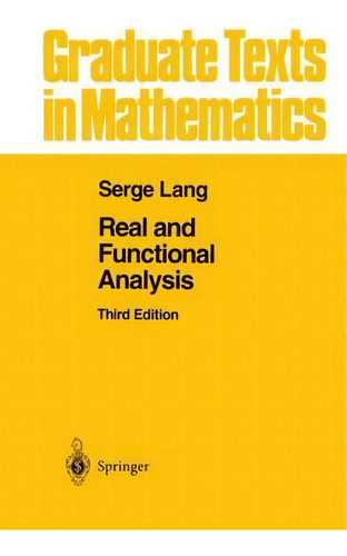 Real And Functional Analysis, De Serge Lang. Editorial Springer-verlag New York Inc., Tapa Dura En Inglés