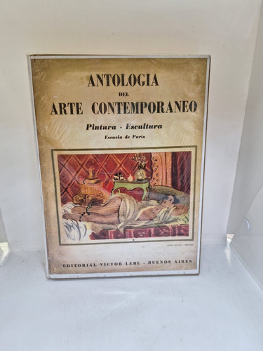 Antologia Del Arte Contemporaneo - Escuela De Paris - Usad 
