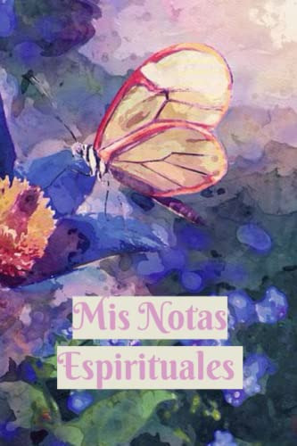 Mis Notas Espirituales: Cuaderno Tamaño Mediano Con Mariposa