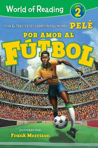 Libro : Por Amor Al Futbol. La Historia De Pele (for The...