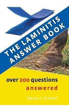 Libro The Laminitis Answer Book : Over 200 Questions Answ...