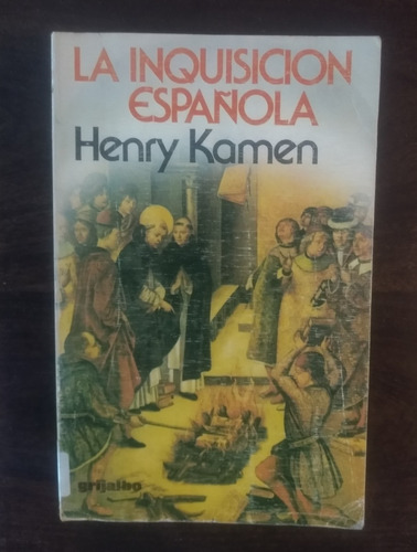 Henry Kamen La Inquisición Española /t