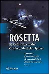 Rosetta Esas Mission To The Origin Of The Solar System