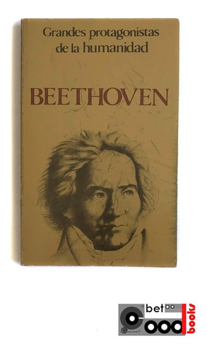 Libro Grandes Protagonistas De La Humanidad: Beethoven