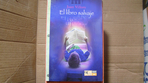 C2 El Libro Salvaje , Juan Villoro , Año 2011 , 175 Paginas