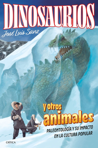 Dinosaurios Y Otros Animales - Sanz Garcia Jose Luis