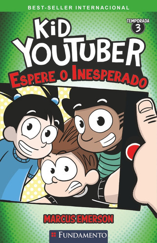Kid Youtuber 3 - Espere O Inesperado, De Marcus Emerson. Editora Fundamento, Capa Mole Em Português