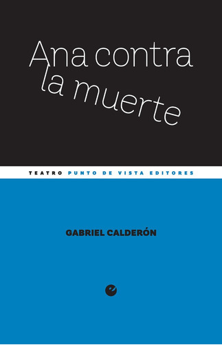 Libro Ana Contra La Muerte - Calderon, Gabriel