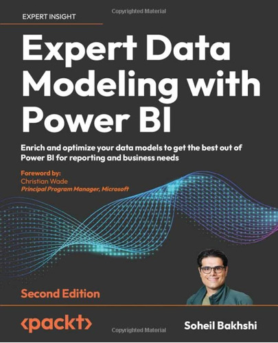 Expert Data Modeling With Power Bi: Enrich And Optimize Your