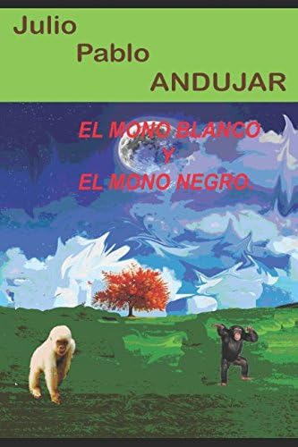 Libro: El Mono Blanco Y El Mono Negro (spanish Edition)