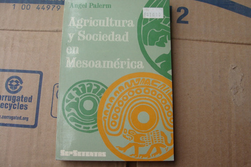 Agricultura Y Sociedad En Mesoamerica , Año 1972