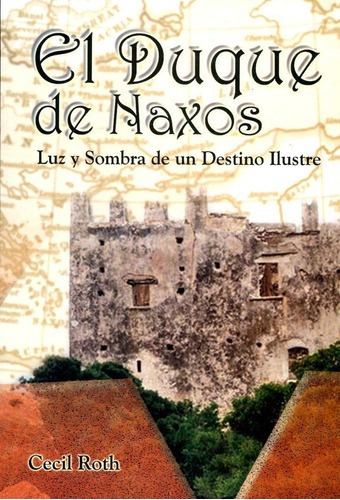 El Duque De Naxos - Cecil Roth, de Cecil Roth. Editorial EDITORIAL SABAN en español