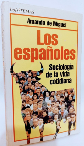 Españoles Sociología De La Vida Cotidiana 