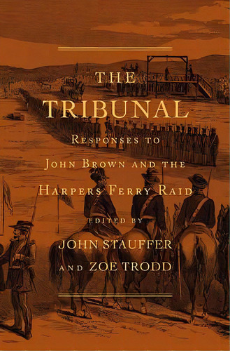 The Tribunal, De John Stauffer. Editorial Harvard University Press, Tapa Dura En Inglés