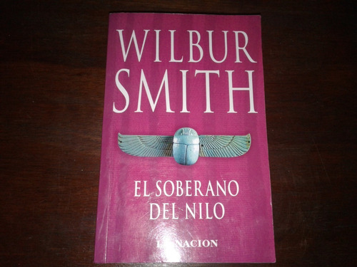 El Soberano Del Nilo - Wilbur Smith 