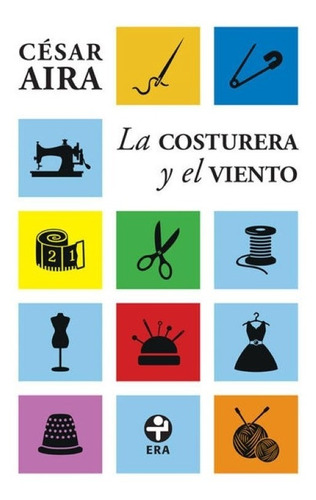 Libro La Costurera Y El Viento (bolsillo) *cjs