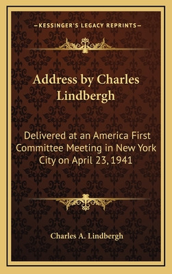 Libro Address By Charles Lindbergh: Delivered At An Ameri...
