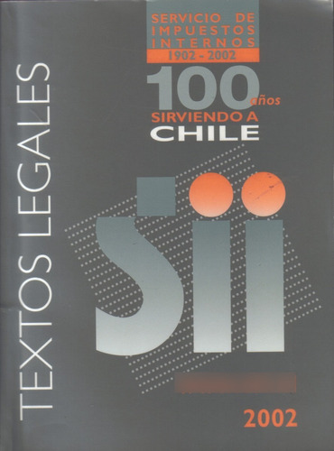S I I Textos Legales 2002 / Chile