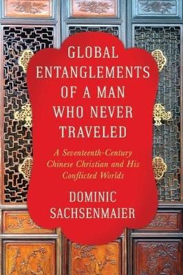 Libro Global Entanglements Of A Man Who Never Traveled : ...