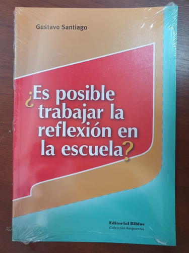 Es Posible Trabajar La Reflexin En La Escuela Bi Oiuuuys