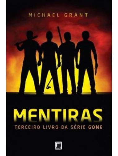 Mentiras (vol. 3 Gone): Mentiras (vol. 3 Gone), De Grant, Michael. Editora Galera Record, Capa Mole, Edição 1 Em Português