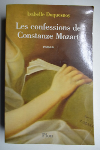 Les Confessions De Constanze Mozart Isabelle Duquesnoy   C70