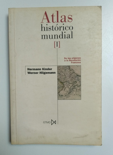 Atlas Histórico Mundial, 1y2, H. Kinder, W. Hilgemann