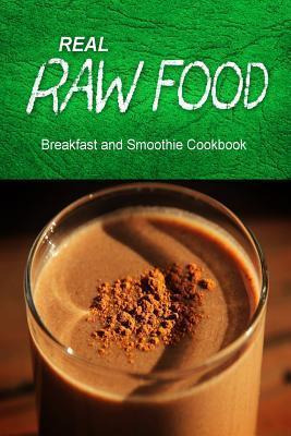Libro Real Raw Food - Breakfast And Smoothie Cookbook - R...