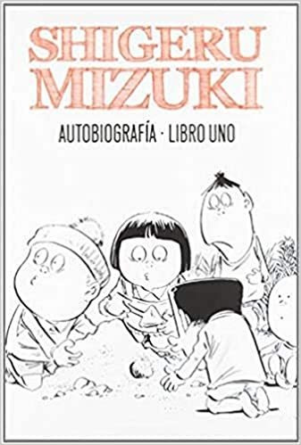 Autobiografia Libro Uno - Mizuki Shigeru (libro) - Nuevo