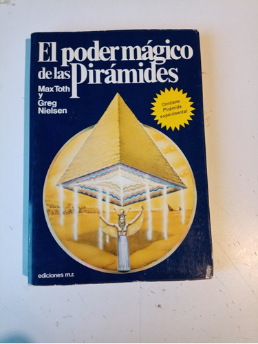 El Poder Mágico De Las Pirámides Max Toth